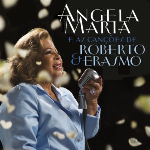Angela Maria E As Canções De Roberto & Erasmo