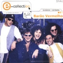 E-Collection - Barão Vermelho - 2 CD's