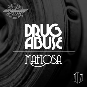 Drug Abuse/Mafiosa EP