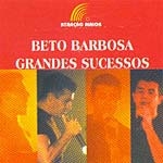 Grandes Sucessos: Beto Barbosa