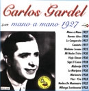 Carlos Gardel - Mano a Mano - 1927