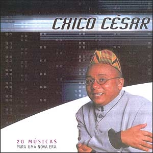 Novo Millennium: Chico Cesar