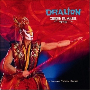 Cirque du Soleil: Dralion
