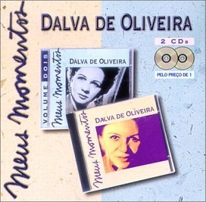 Meus Momentos: Dalva de Oliveira