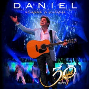 Daniel 30 Anos - O Musical (EP)