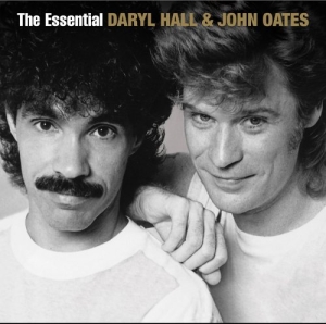 Essential Daryl Hall & John Oates (Remastered)