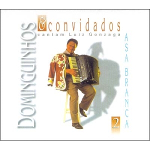 Dominguinhos & Convidados Cantam Luiz Gonzaga - Vol. 2
