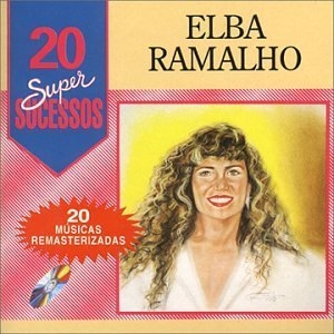 20 Supersucessos - Elba Ramalho