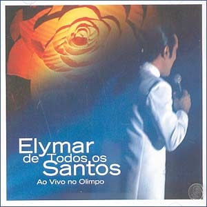 Elymar de Todos os Santos: ao Vivo no Olimpo