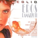 Il Meglio / Eros Ramazzotti - Rádio Itália