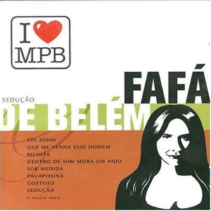 I Love MPB: Fafá de Belém