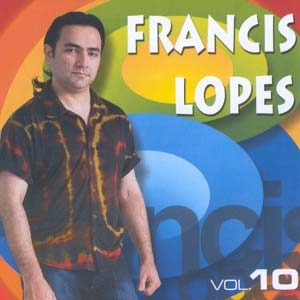 Francis Lopes - Vol. 10