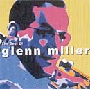 The Best of: Glenn Miller