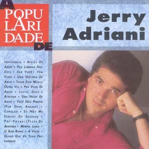 A Popularidade de Jerry Adriani