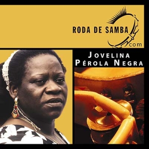 Roda de Samba com: Jovelina Pérola Negra