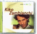 Série Bis: Kiko Zambianchi