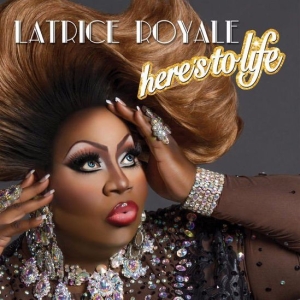 Here's To Life: Latrice Royale Live in the Studio - EP
