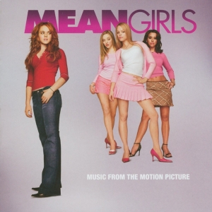 Mean Girls: Music from the Motion Picture