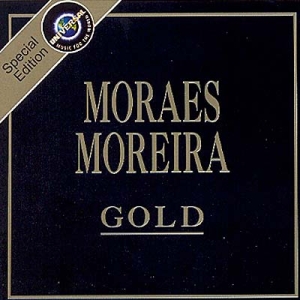 Série Gold: Moraes Moreira