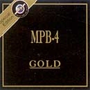 Série Gold: MPB-4