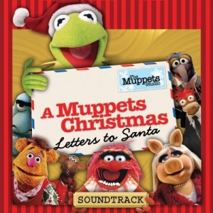 A Muppets Christmas: Letters to Santa (Soundtrack from the TV Special)