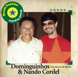 Brasil Popular: Dominguinhos & Nando Cordel