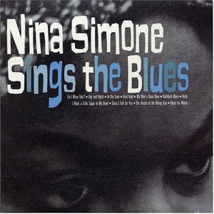 Nina Simone Sings the Blues (Remastered)
