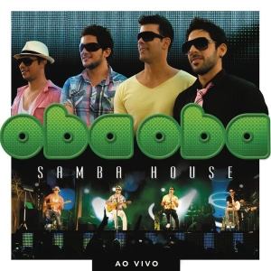 Oba Oba Samba House - Ao Vivo