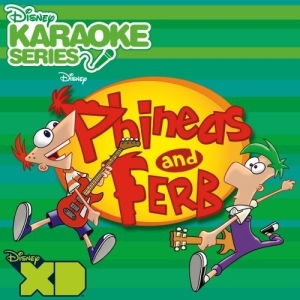 Phineas and Ferb Karaoke Soundtrack
