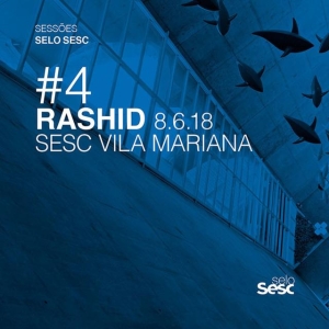Sessões Selo Sesc # 4: Rashid (Ao Vivo)