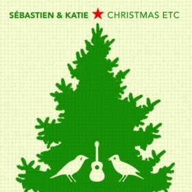 Sébastien & Katie - Christmas Etc