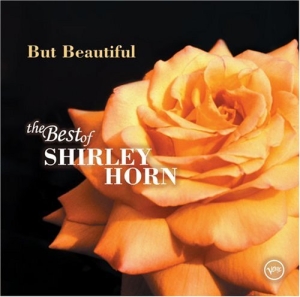 But Beautiful: The Best of Shirley Horn on Verve