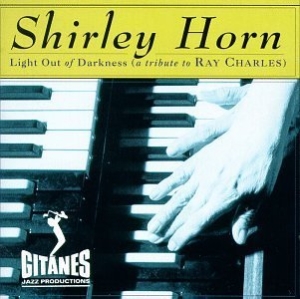Light out of Darkness (A Tribute to Ray Charles)