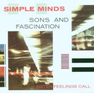 Sons and Fascination/Sister Feelings Call