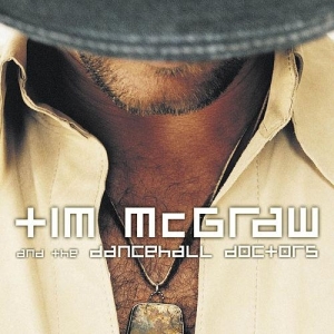 Tim McGraw And The Dancehall Doctors