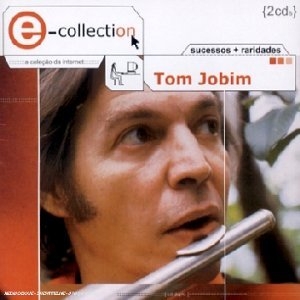 E-Collection: Tom Jobim
