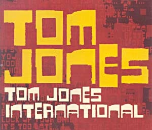 Tom Jones International - Single