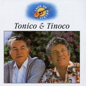 Luar do Sertão: Tonico & Tinoco
