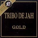 Série Gold: Tribo de Jah