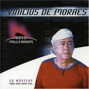 Novo Millennium: Vinicius de Moraes