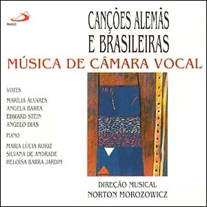 Canções Alemãs e Brasileiras: Música de Câmara Vocal