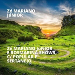 Zé Mariano Júnior E ROSMARINA SHOWS, C/ POPULAR E SERTANEJO.