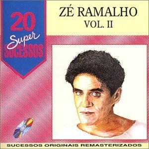 20 Supersucessos - Zé Ramalho - Vol. II