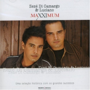 Maxximum: Zezé di Camargo & Luciano