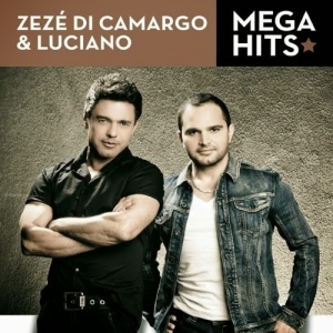 Mega Hits - Zezé Di Camargo & Luciano