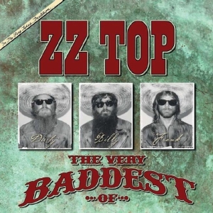 The Very Baddest of... ZZ Top