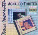 Meus Momentos: Agnaldo Timoteo