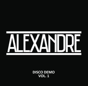 ALEXANDRE - DISCO DEMO VOL.1