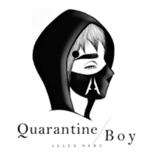 Quarantine Boy