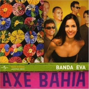 Axé Bahia: Banda Eva